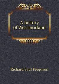 Book Cover for A History of Westmorland by Anna Quindlen