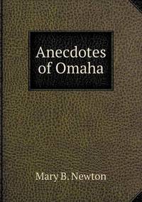 Book Cover for Anecdotes of Omaha by Anna Quindlen