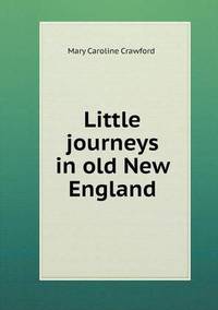 Book Cover for Little Journeys in Old New England by Jesse Russell, Ronald Cohn