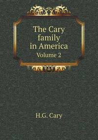 Book Cover for The Cary Family in America Volume 2 by Richard Bird, Stephen Robson