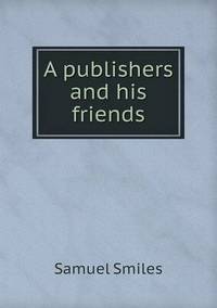 Book Cover for A Publishers and His Friends by Ewa LajerBurcharth, Städelschule Frankfurt am Main