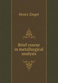 Book Cover for Brief Course in Metallurgical Analysis by Anna Quindlen