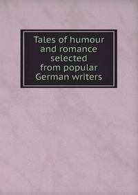 Book Cover for Tales of Humour and Romance Selected from Popular German Writers by Alison Salvesen, Alison Salvesen