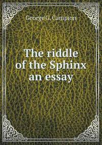 Book Cover for The Riddle of the Sphinx an Essay by Richard Bird, Stephen Robson