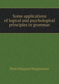 Book Cover for Some Applications of Logical and Psychological Principles to Grammar by Ewa LajerBurcharth, Städelschule Frankfurt am Main