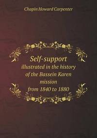 Book Cover for Self-Support Illustrated in the History of the Bassein Karen Mission from 1840 to 1880 by Kartic C Khilar, H Scott Fogler