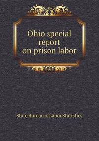 Book Cover for Ohio Special Report on Prison Labor by Richard Bird, Stephen Robson