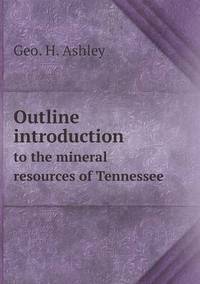 Book Cover for Outline Introduction to the Mineral Resources of Tennessee by Kartic C Khilar, H Scott Fogler