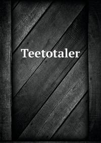 Book Cover for Teetotaler by Alison Salvesen, Alison Salvesen