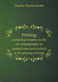 Book Cover for Printing a Practical Treatise on the Art of Typography as Applied More Particularly to the Printing of Books by Jesse Russell, Ronald Cohn