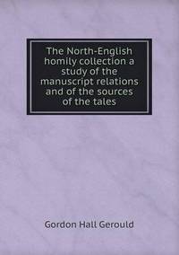 Book Cover for The North-English Homily Collection a Study of the Manuscript Relations and of the Sources of the Tales by Alison Salvesen, Alison Salvesen