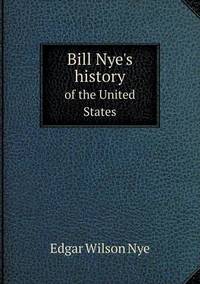 Book Cover for Bill Nye's History of the United States by Jesse Russell, Ronald Cohn