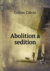 Book Cover for Abolition a Sedition by Kartic C Khilar, H Scott Fogler