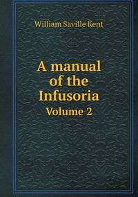 Book Cover for A Manual of the Infusoria Volume 2 by Jesse Russell, Ronald Cohn