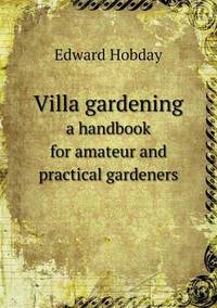Book Cover for Villa Gardening a Handbook for Amateur and Practical Gardeners by Jesse Russell, Ronald Cohn