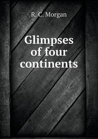 Book Cover for Glimpses of Four Continents by Anna Quindlen