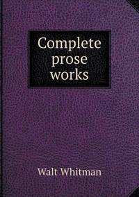 Book Cover for Complete Prose Works by Alison Salvesen, Alison Salvesen
