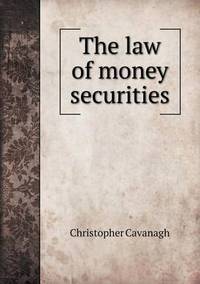 Book Cover for The Law of Money Securities by Jesse Russell, Ronald Cohn