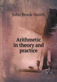 Book Cover for Arithmetic in Theory and Practice by Kartic C Khilar, H Scott Fogler