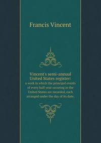 Book Cover for Vincent's Semi-Annual United States Register by Alison Salvesen, Alison Salvesen
