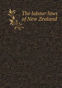 Book Cover for The Labour Laws of New Zealand by Alison Salvesen, Alison Salvesen