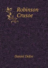 Book Cover for Robinson Crusoe by Iulius Iancu, Mariana Zavati Gardner, Fay Jacqueline Gardner