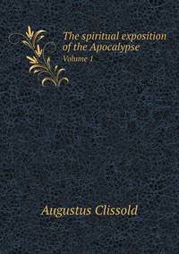 Book Cover for The Spiritual Exposition of the Apocalypse Volume 1 by Alison Salvesen, Alison Salvesen