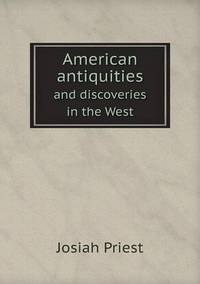 Book Cover for American Antiquities and Discoveries in the West by Jesse Russell, Ronald Cohn