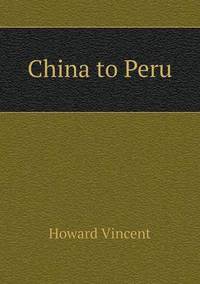 Book Cover for China to Peru by Jesse Russell, Ronald Cohn