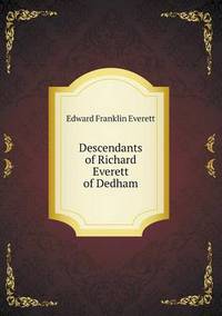 Book Cover for Descendants of Richard Everett of Dedham by Jesse Russell, Ronald Cohn