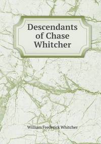 Book Cover for Descendants of Chase Whitcher by Alison Salvesen, Alison Salvesen