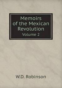 Book Cover for Memoirs of the Mexican Revolution Volume 2 by Ewa LajerBurcharth, Städelschule Frankfurt am Main