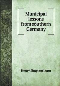 Book Cover for Municipal Lessons from Southern Germany by Ewa LajerBurcharth, Städelschule Frankfurt am Main