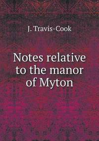 Book Cover for Notes Relative to the Manor of Myton by Anna Quindlen