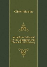 Book Cover for An Address Delivered in the Congregational Church in Middlebury by Jesse Russell, Ronald Cohn