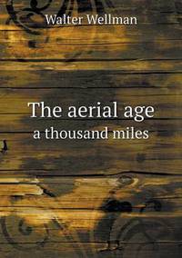 Book Cover for The Aerial Age a Thousand Miles by Jesse Russell, Ronald Cohn