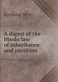 Book Cover for A Digest of the Hindu Law of Inheritance and Partition by Ewa LajerBurcharth, Städelschule Frankfurt am Main