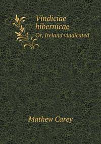 Book Cover for Vindiciae Hibernicae Or, Ireland Vindicated by Jesse Russell, Ronald Cohn