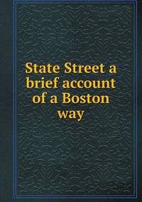 Book Cover for State Street a Brief Account of a Boston Way by Ewa LajerBurcharth, Städelschule Frankfurt am Main