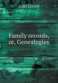 Book Cover for Family Records, or, Genealogies by Alison Salvesen, Alison Salvesen
