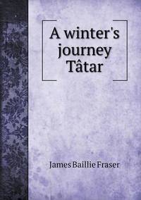 Book Cover for A Winter's Journey Tâtar by Ewa LajerBurcharth, Städelschule Frankfurt am Main