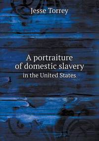 Book Cover for A Portraiture of Domestic Slavery in the United States by Alison Salvesen, Alison Salvesen