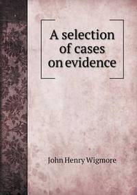 Book Cover for A Selection of Cases on Evidence by Kartic C Khilar, H Scott Fogler