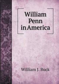Book Cover for William Penn in America by Ewa LajerBurcharth, Städelschule Frankfurt am Main