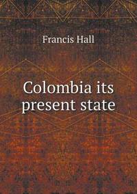 Book Cover for Colombia Its Present State by Ewa LajerBurcharth, Städelschule Frankfurt am Main