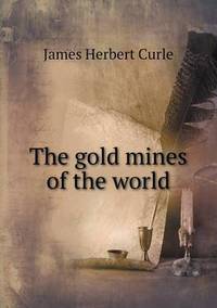 Book Cover for The Gold Mines of the World by Alison Salvesen, Alison Salvesen