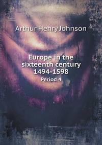 Book Cover for Europe in the Sixteenth Century 1494-1598 Period 4 by Jesse Russell, Ronald Cohn