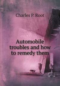 Book Cover for Automobile Troubles and How to Remedy Them by Jesse Russell, Ronald Cohn