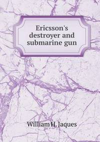 Book Cover for Ericsson's Destroyer and Submarine Gun by Jesse Russell, Ronald Cohn