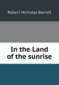 Book Cover for In the Land of the Sunrise by Jesse Russell, Ronald Cohn